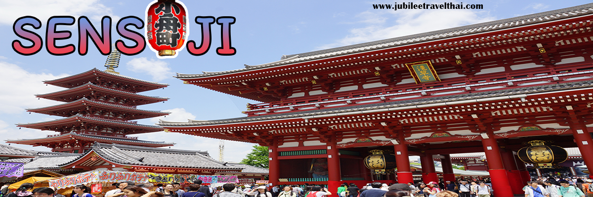 วัดอาซากุสะ วัดเซ็นโซจิ โตเกียว : เที่ยวญี่ปุ่นช่วงซากุระ , Jubilee Travel, พาสาน แลนด์มาร์คแห่งใหม่